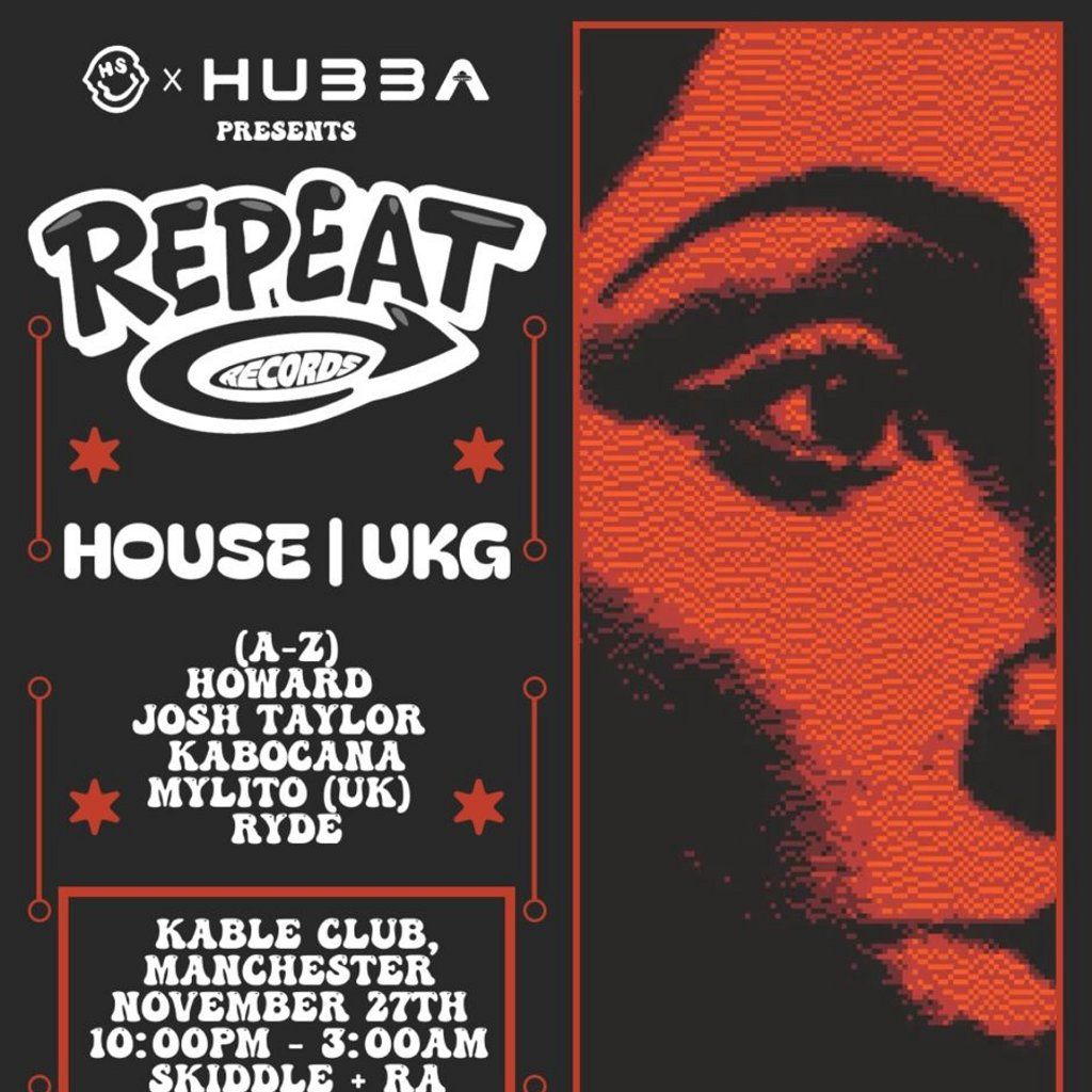 Hooked x Hubba Presents : REPEAT (HOUSE + UKG) £3, 27 November | Event in Manchester | AllEvents