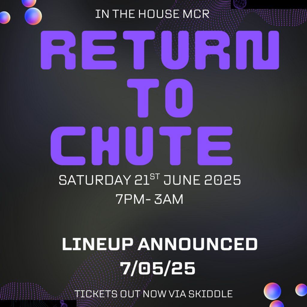The return @ Chute | Event in Ashton-under-Lyne | AllEvents