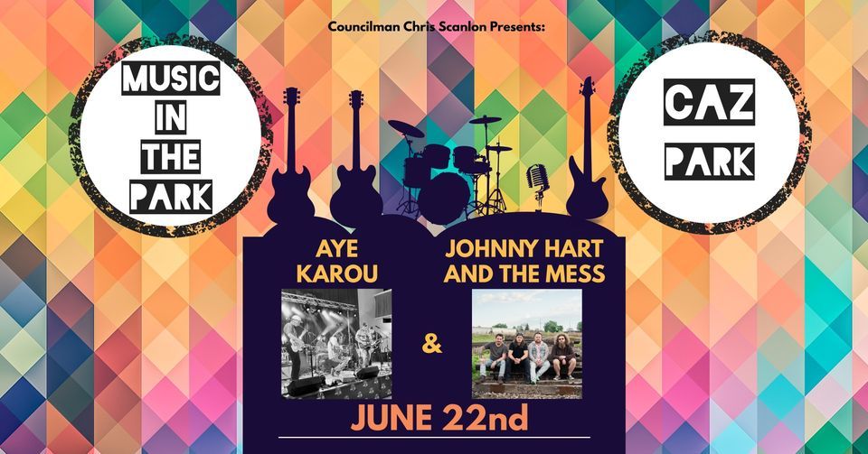 Aye Karou & Johnny Hart and the Mess at Cazenovia Park Music in the