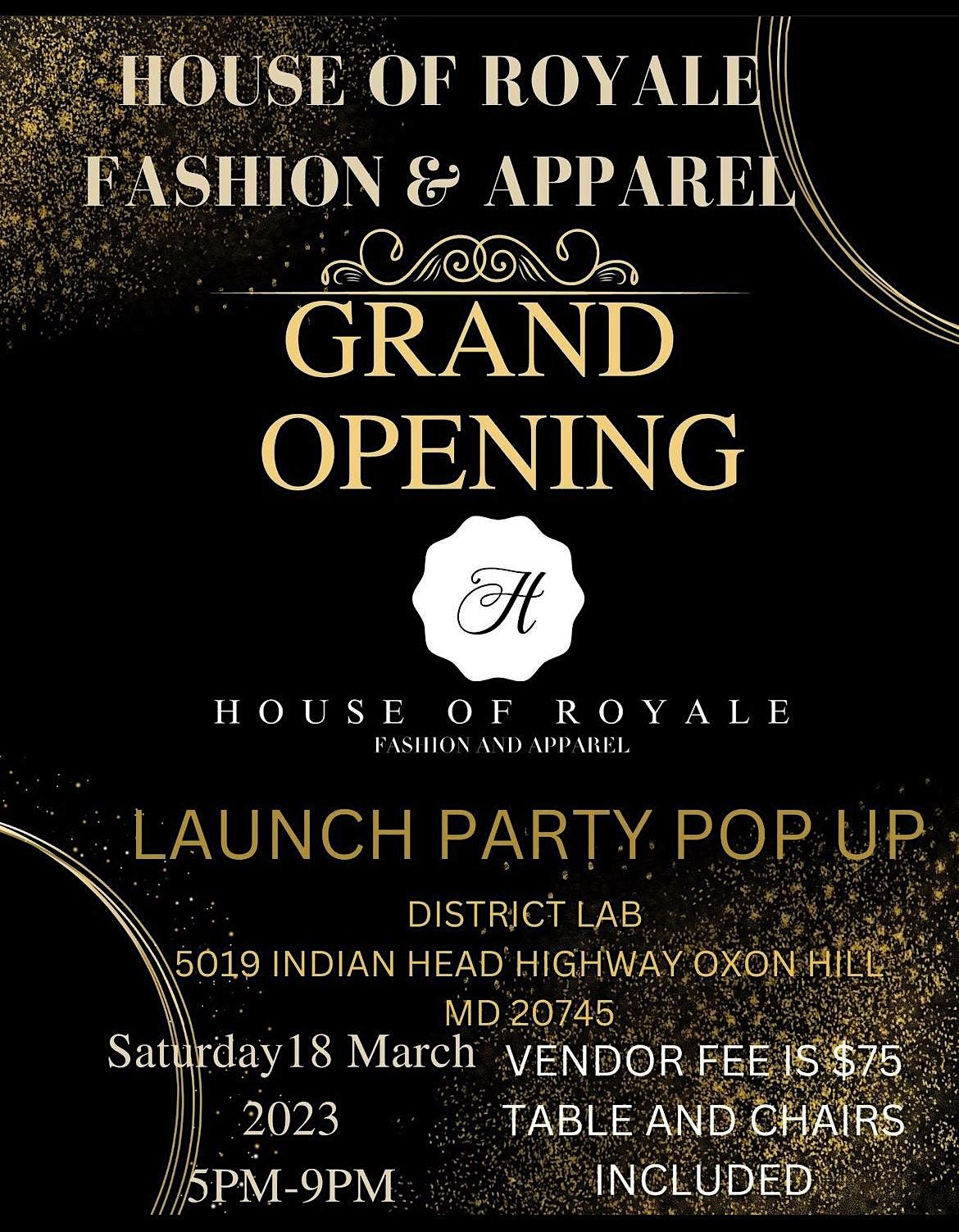 House of Royale Grand Opening PopUp, District Lab, Oxon Hill, 18 March