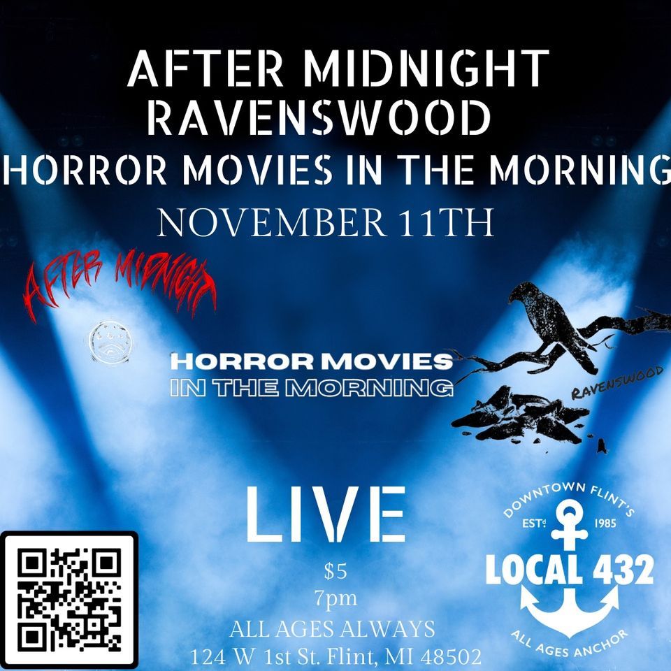Flint Local 432 Presents Ravenswood, After Midnight & Horror Movies In