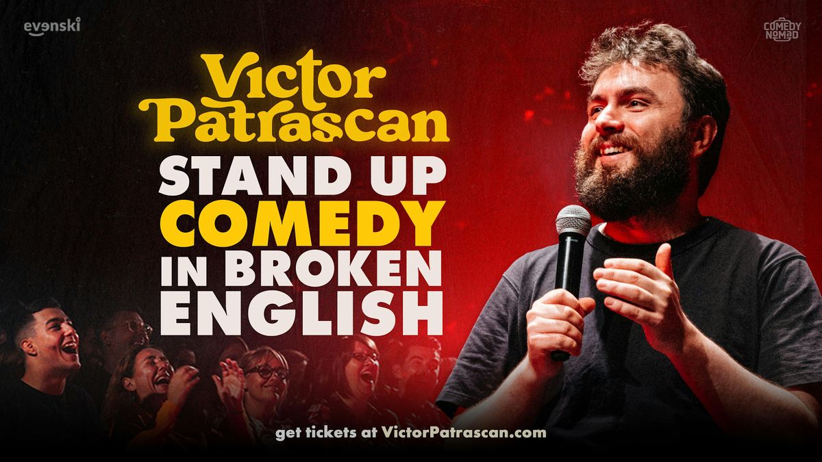 Stand up Comedy in broken English • Victor Patrascan in Amsterdam, 4 March | Event in Amsterdam | AllEvents