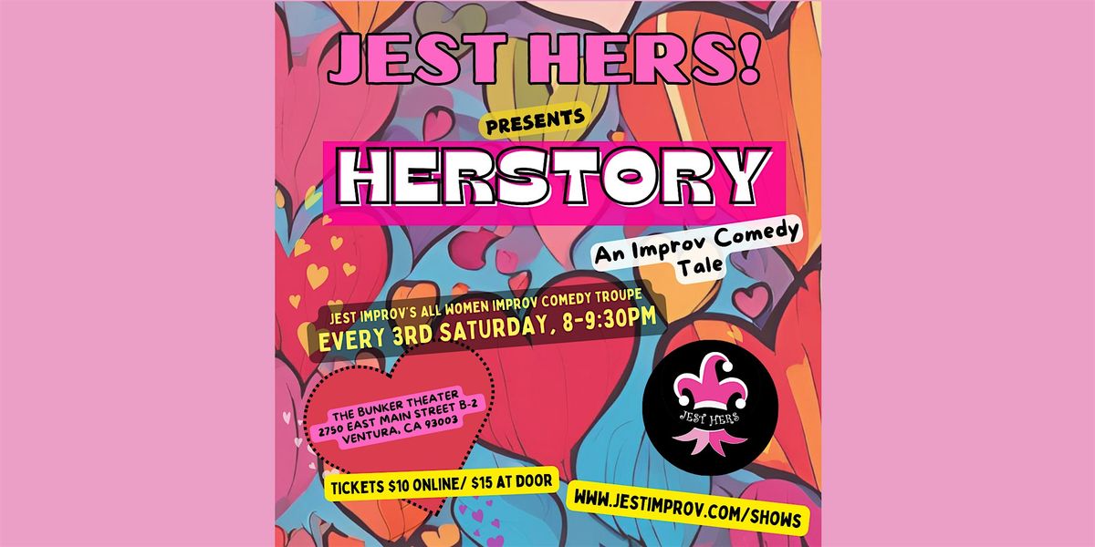 Jest Improv's Third Saturday Show: Jest Hers HERStory! | Event in Ventura | AllEvents