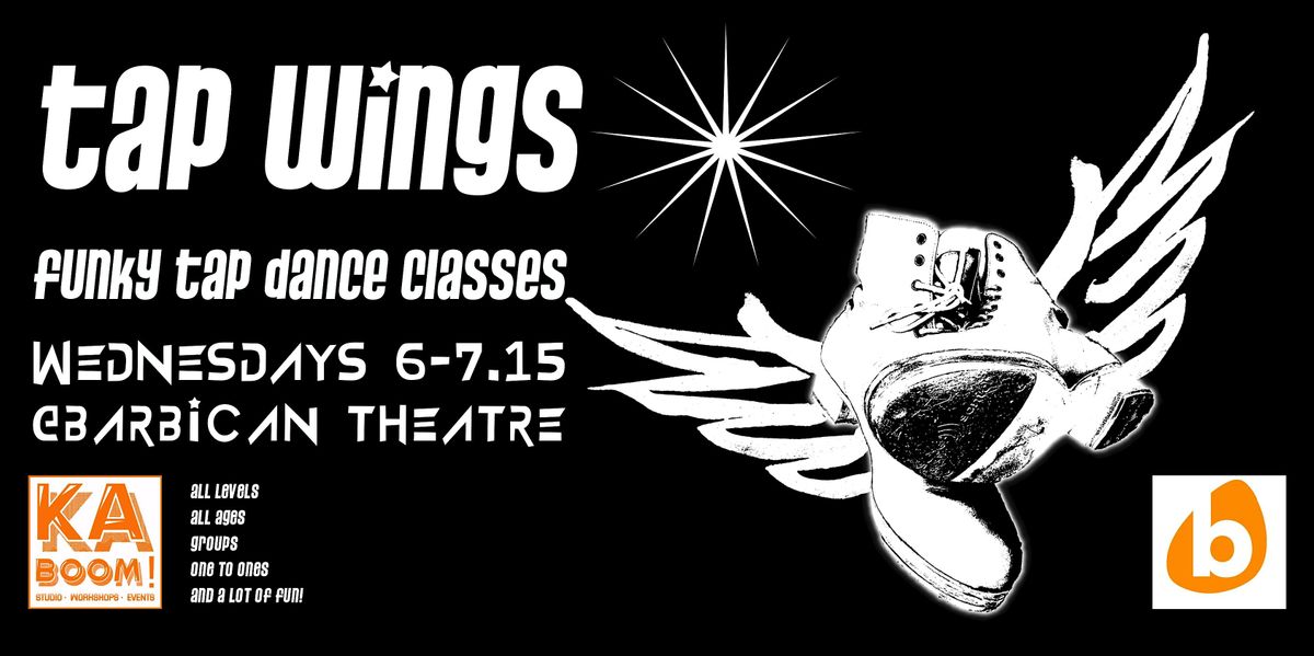 Tap Wings Beginners, Barbican Theatre, Plymouth, January 10 to July