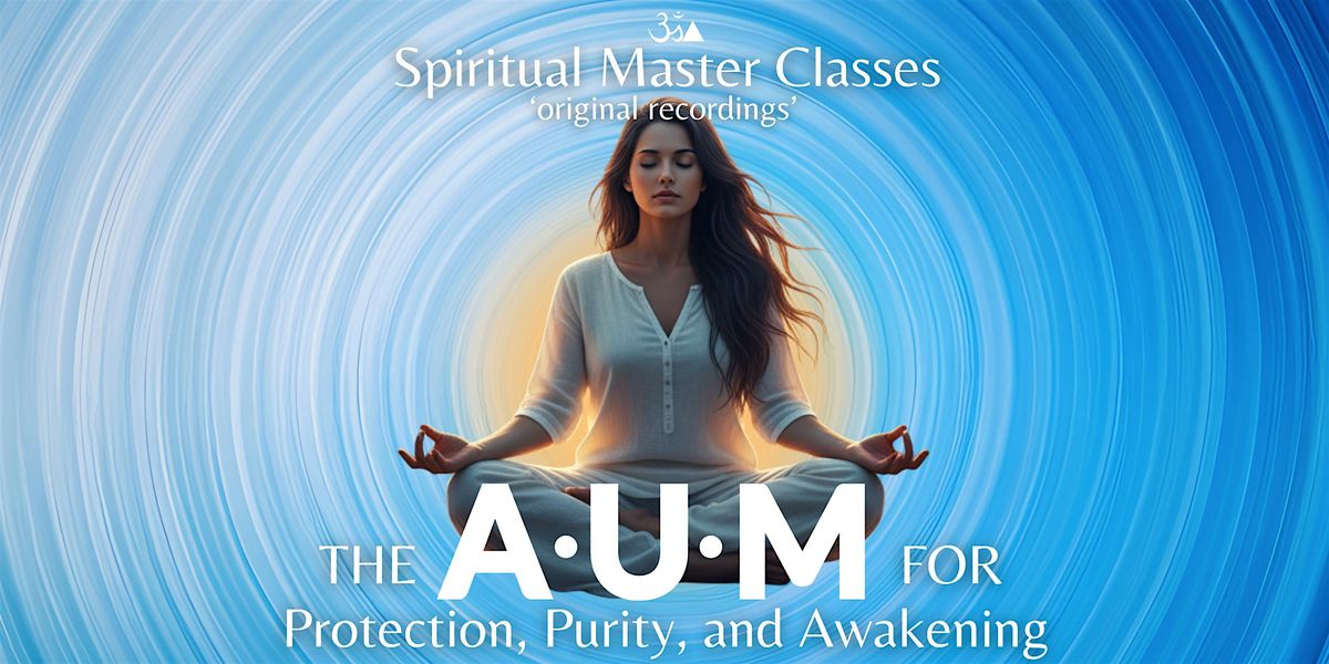 The A-U-M for Protection, Purity and Awakening, 11 December | Event in Auckland | AllEvents
