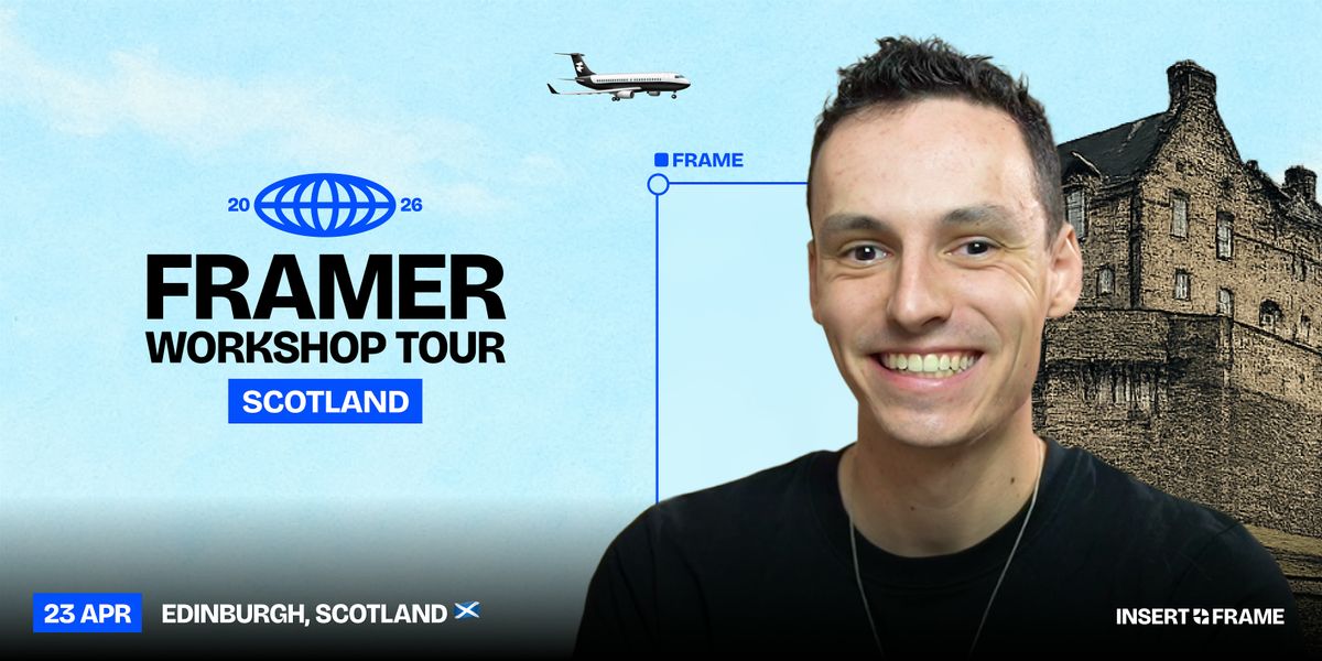 Framer Mastery Workshop in Edinburgh, 23 April | Event in Edinburgh | AllEvents