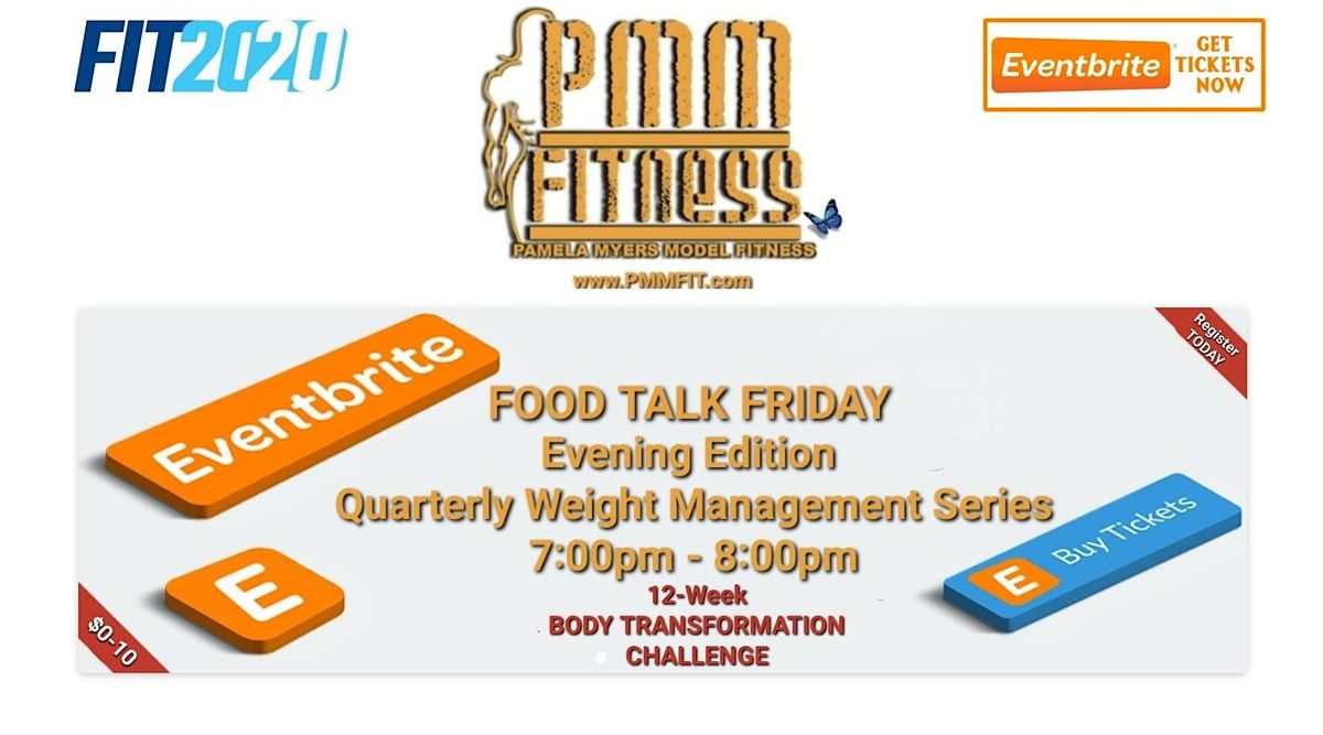 PMMFIT presents Weight Management 101 FOOD TALK FRIDAY Fitness2020