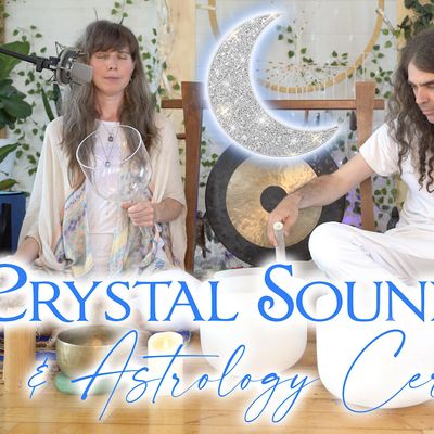 Crystal Sound Bath & Astrology