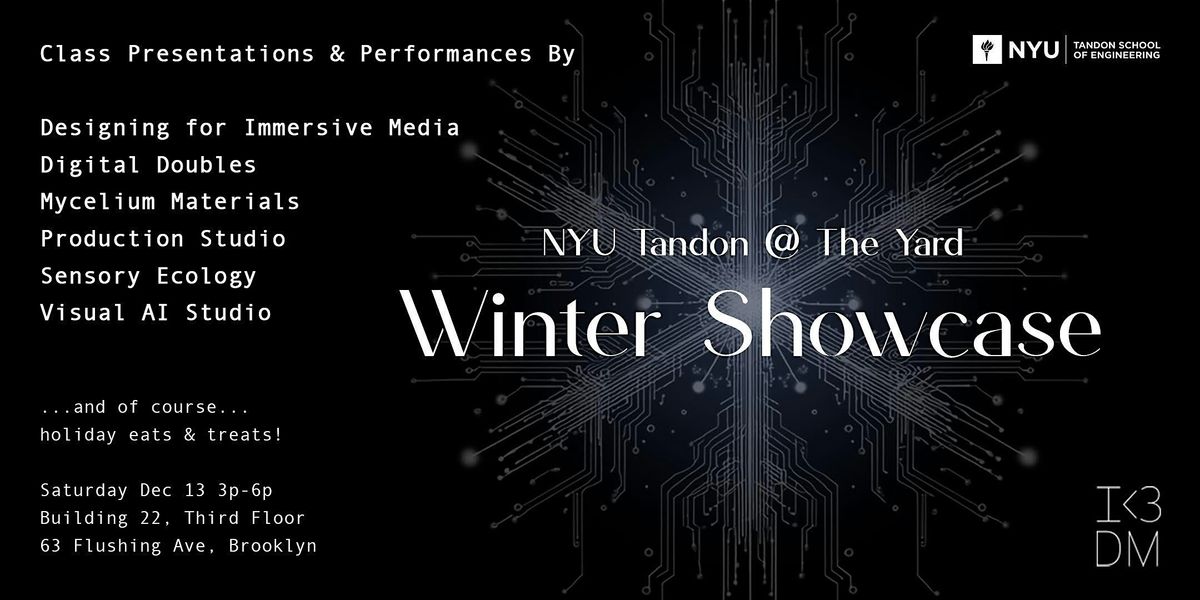 NYU Tandon Winter Showcase @ The Yard, 13 December | Event in Brooklyn | AllEvents
