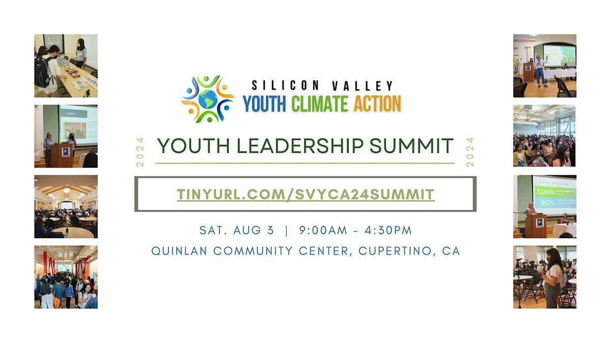 Silicon Valley Youth Climate Action 2024 Youth Leadership Summit, 3 ...