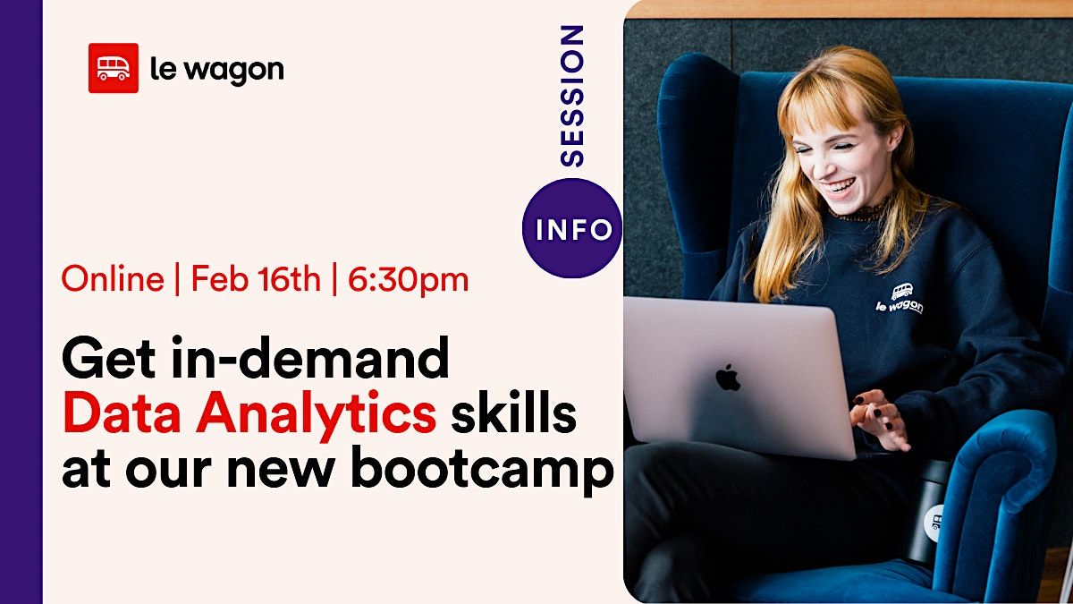 Le Wagon Data Analytics Info Session: Learn the most in-demand skills ...