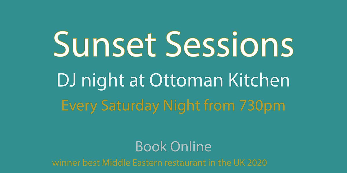 Saturday Night DJ, Ottoman Kitchen, Southampton, 22 July 2023
