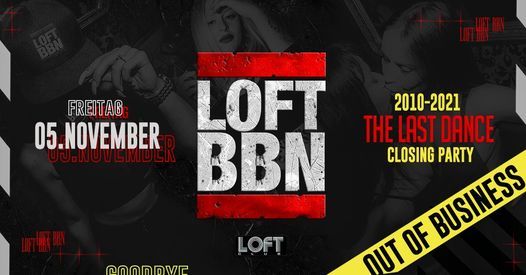 Loft Closing Loft n The Last Dance Loft Rosenheim November 5 21 Allevents In Loft Closing Loft n The Last Dance Loft Rosenheim November 5 21 Allevents In