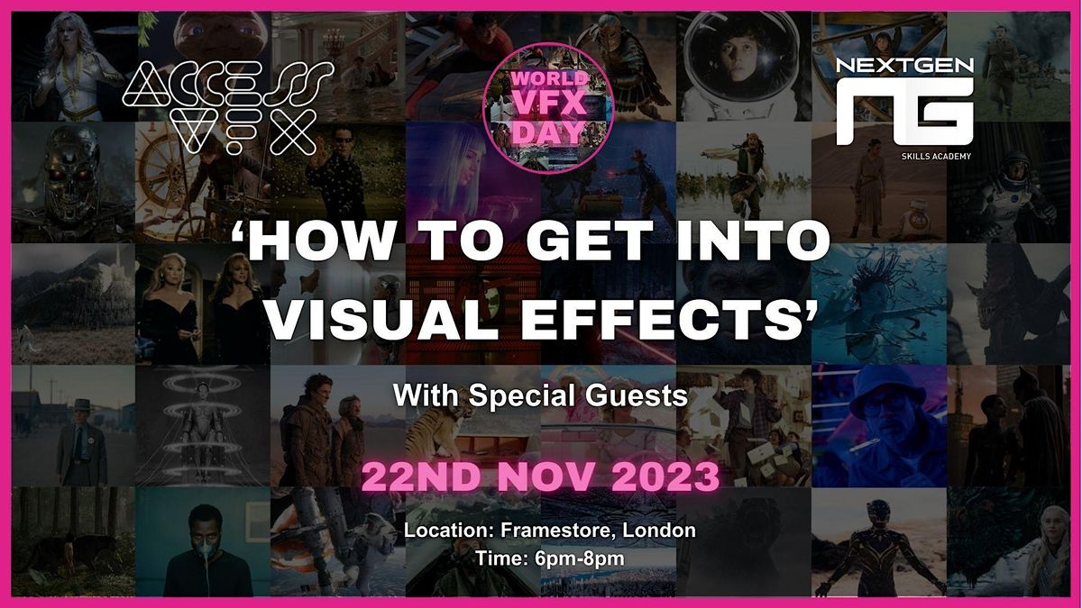 Getting into Visual Effects, Framestore, London, November 22 2023