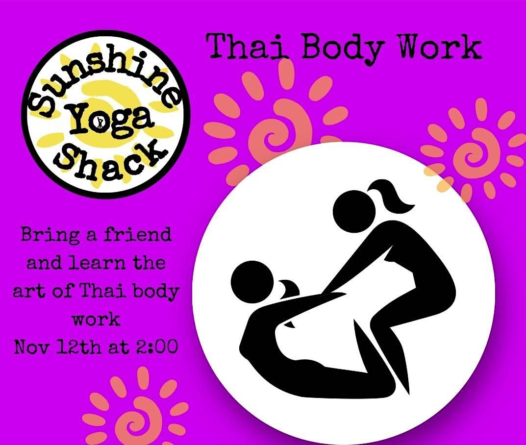 Thai Body Work, Sunshine Yoga Shack, Mansfield, November 12 2023