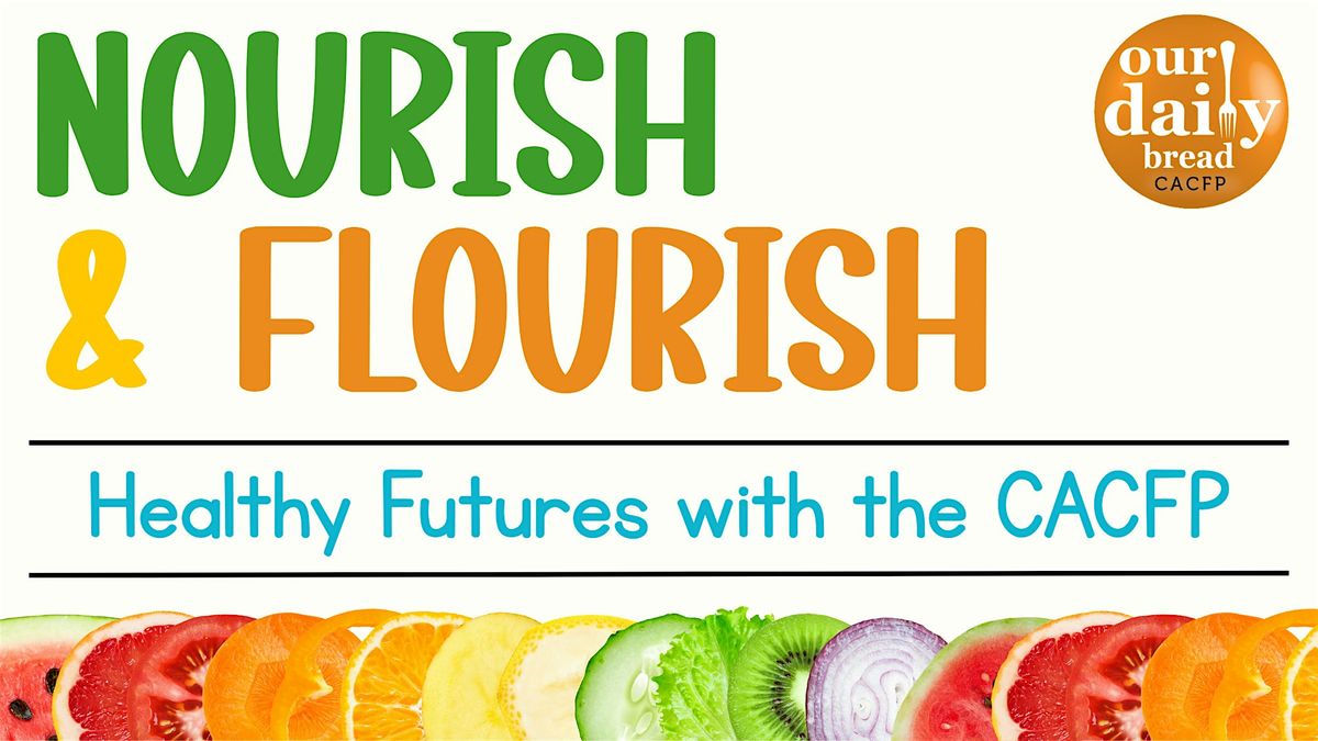 2026 CACFP Educator Training: Nourish &amp; Flourish in Lexington, KY ...