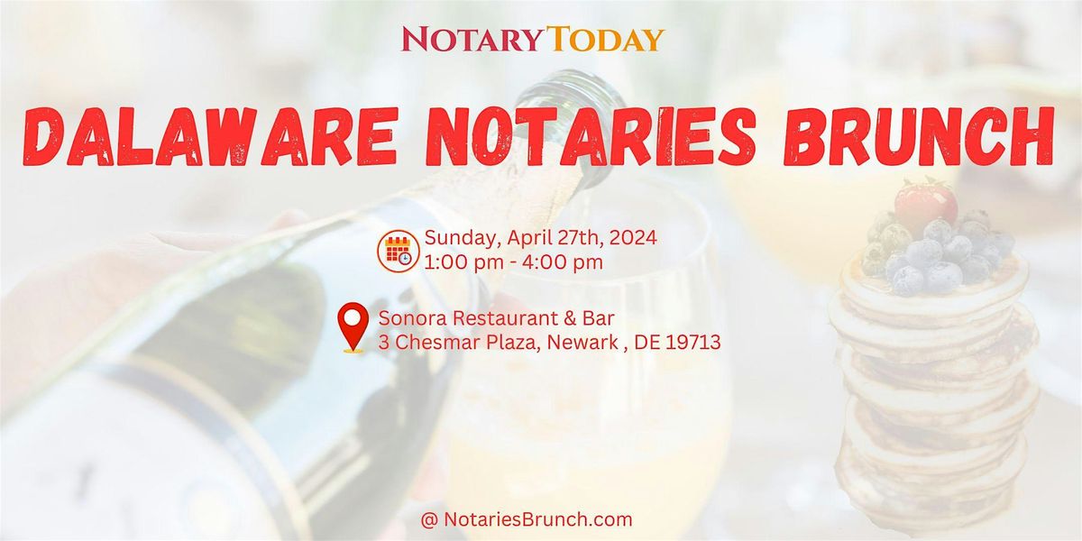 Delaware Notaries Brunch, Sonora Restaurant & Bar, Chesmar Plaza