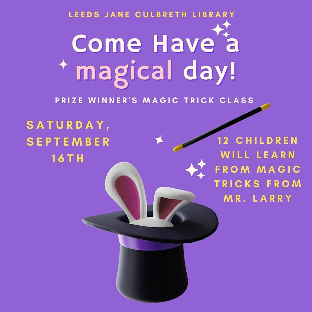 Magic Tricks From Mr. Larry, Leeds Jane Culbreth Public Library, 16