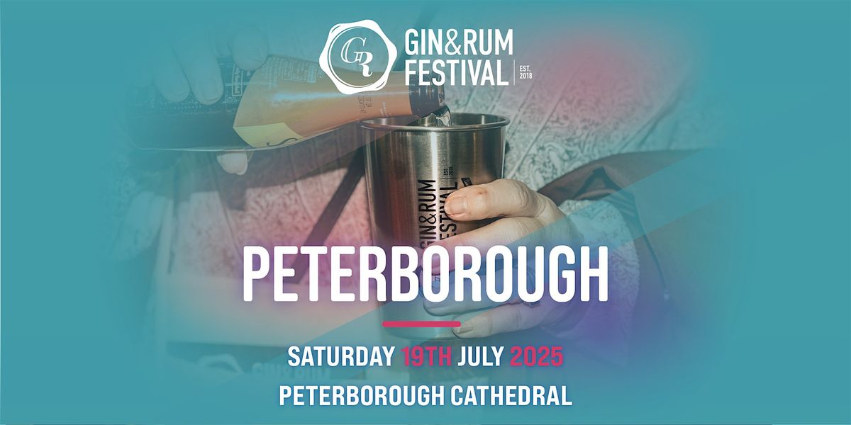 Gin & Rum Festival - Peterborough - 2025, 19 July | Event in Peterborough | AllEvents