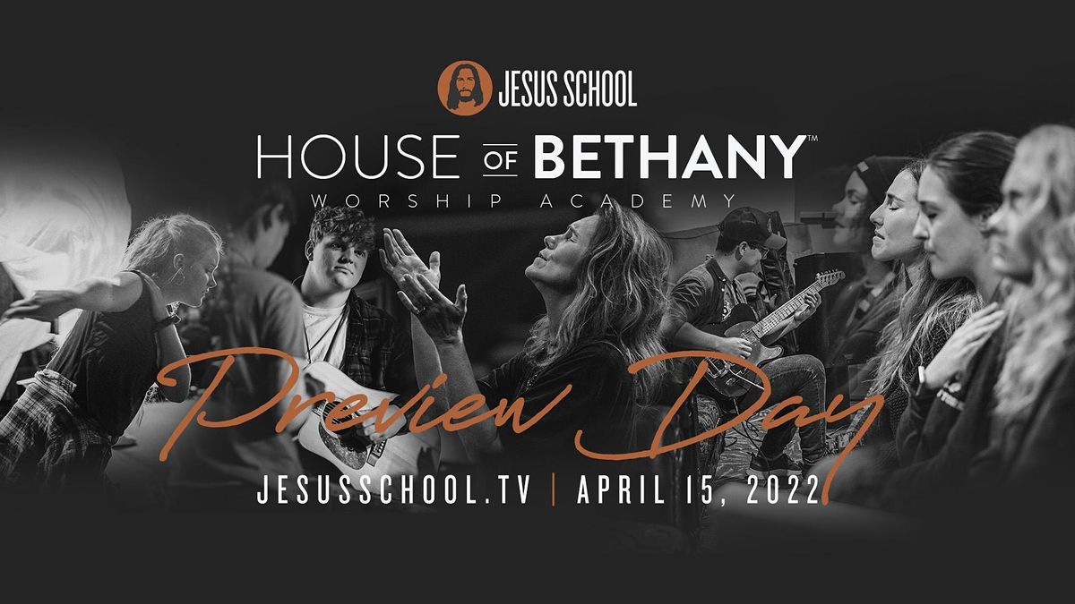 House of Bethany Preview Day, Jesus School, Orlando, April 15 2022