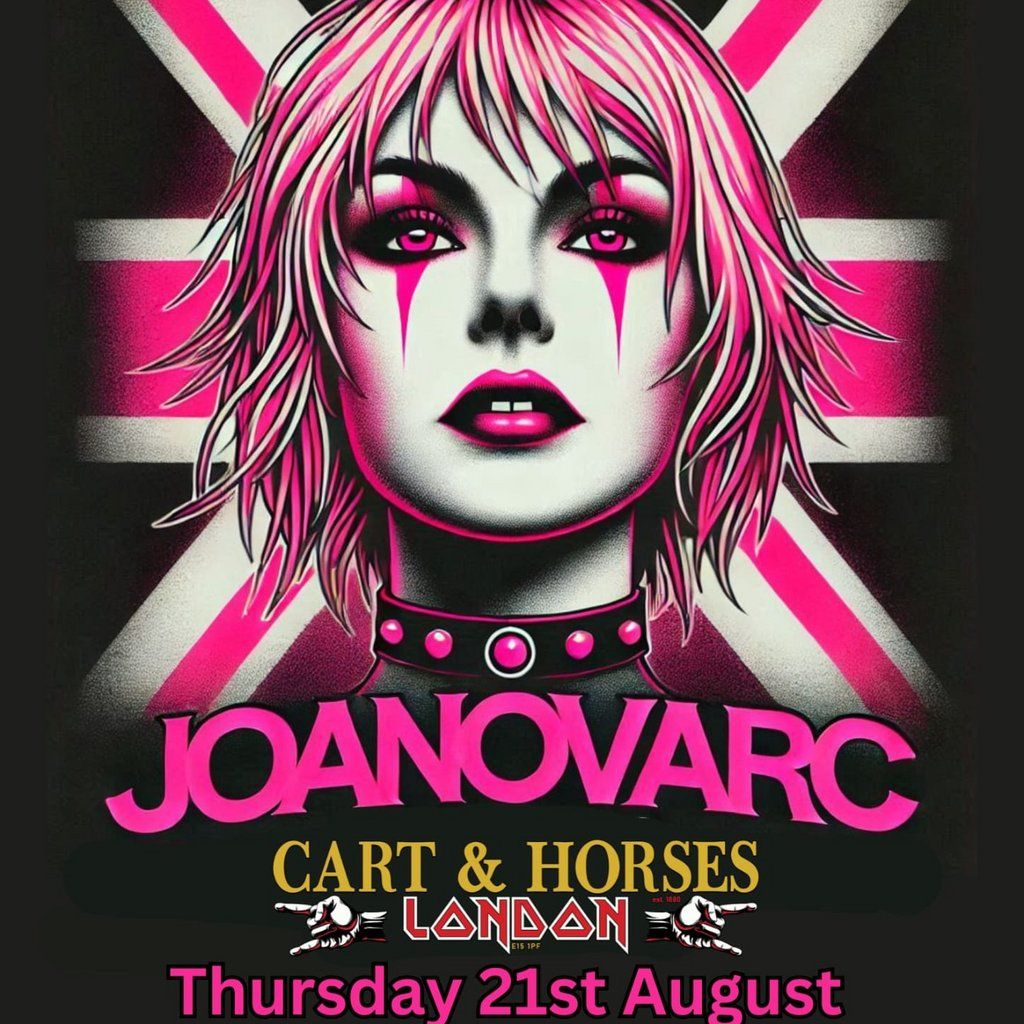 JOANovARC at the Cart and Horses, 21 August | Event in Barking | AllEvents