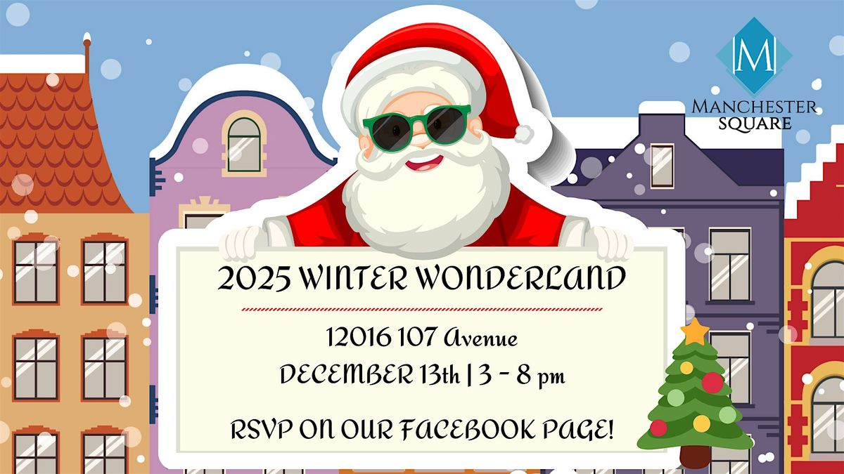 2025 Winter Wonderland Event at Manchester Square, 13 December | Event in Edmonton | AllEvents
