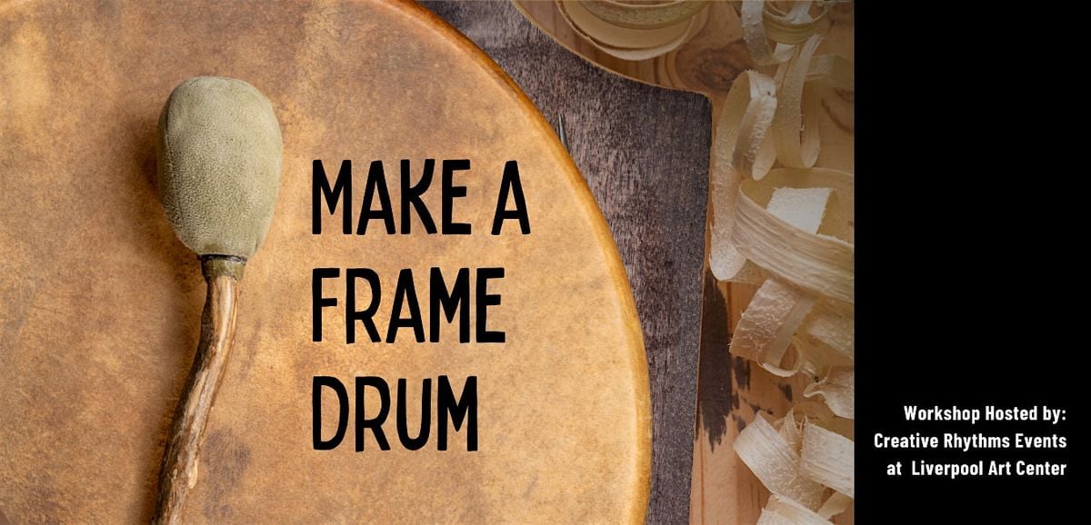 Create Your Own Sacred Drum: A Spiritual Drum Making Experience, 31 January | Event in Liverpool | AllEvents
