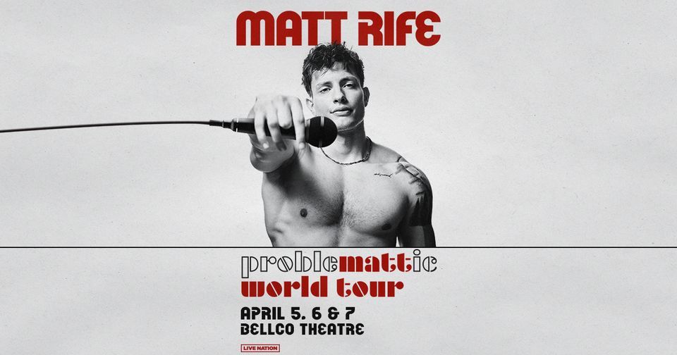 Matt Rife ProbleMATTic World Tour, Bellco Theatre, Denver, April 7