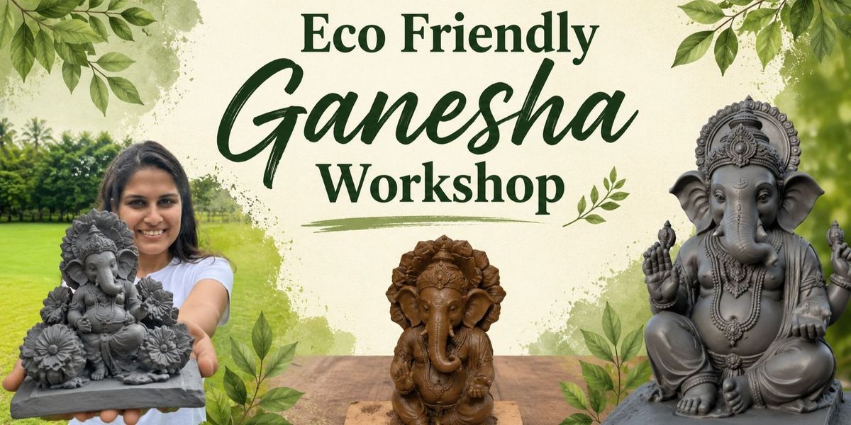Eco Friendly Ganesha Workshop
