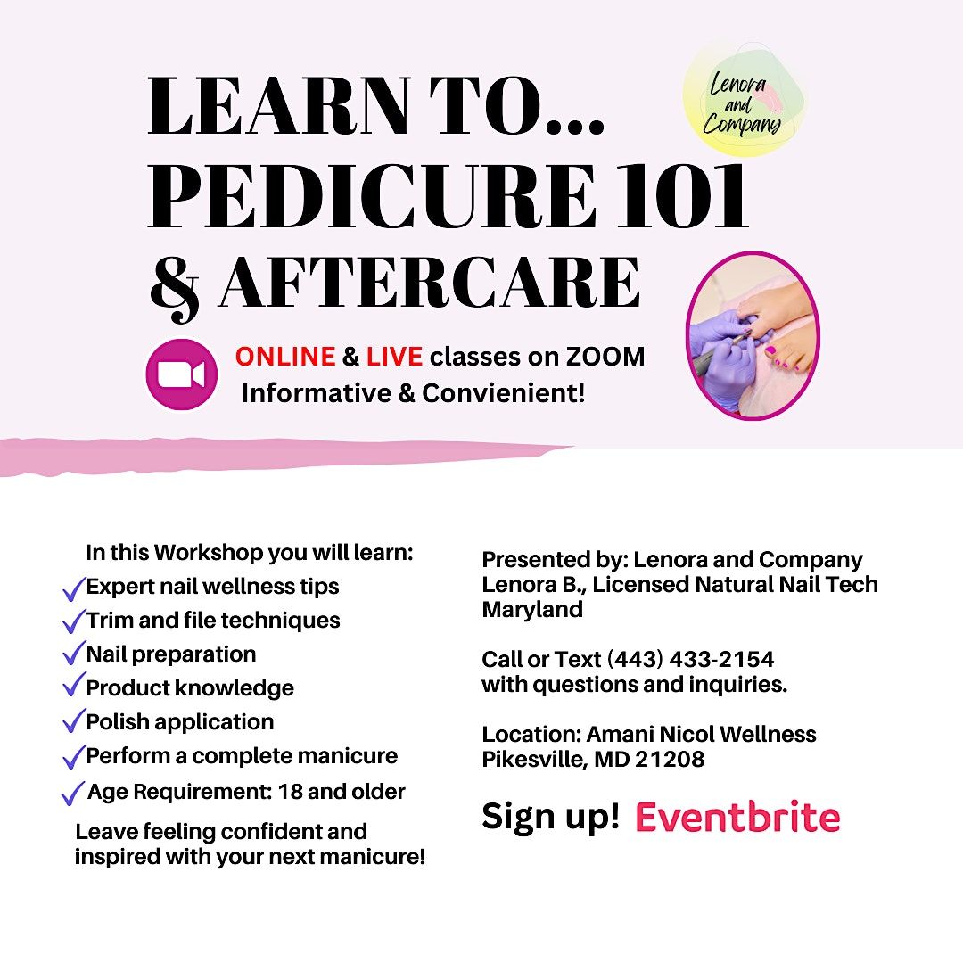 Learn Pedicure 101 & Aftercare! Online, August 28 2023 Online Event