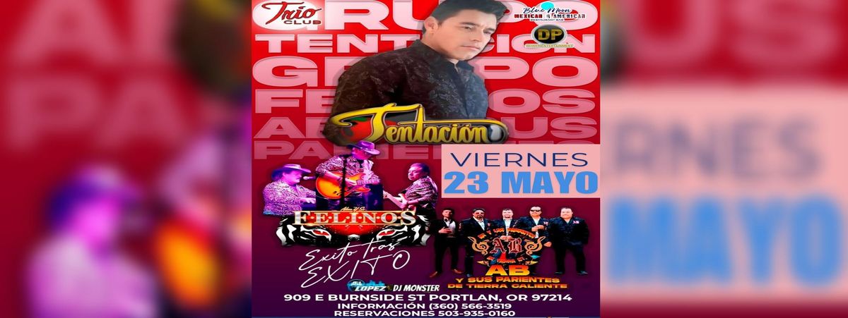 GRUPO TENTACIÓN, ALAN Y SUS FELINOS & MÁS, 23 May | Event in Portland | AllEvents