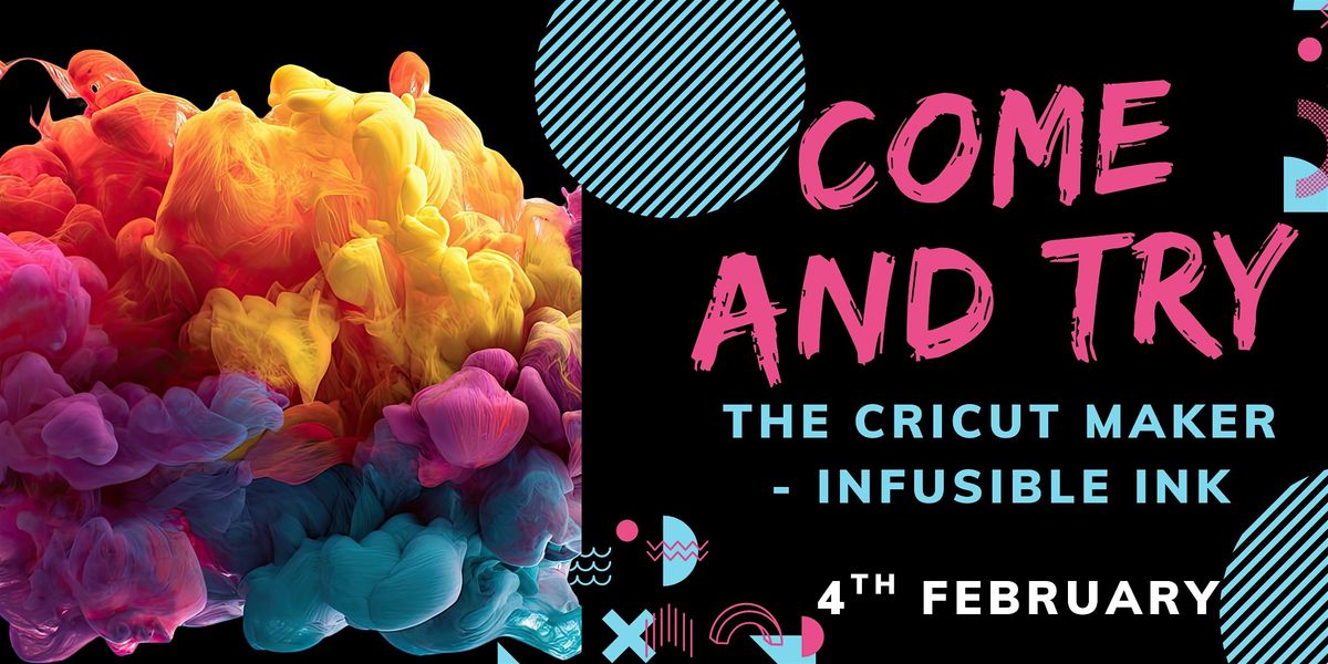 Come and Try.. The Cricut Maker: Infusible Ink - Woodcroft Library, 4 February | Event in Morphett Vale | AllEvents