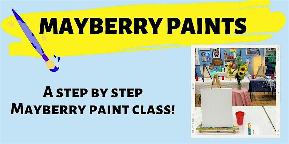 Mayberry Paints, 27 September | Event in MOUNT AIRY | AllEvents