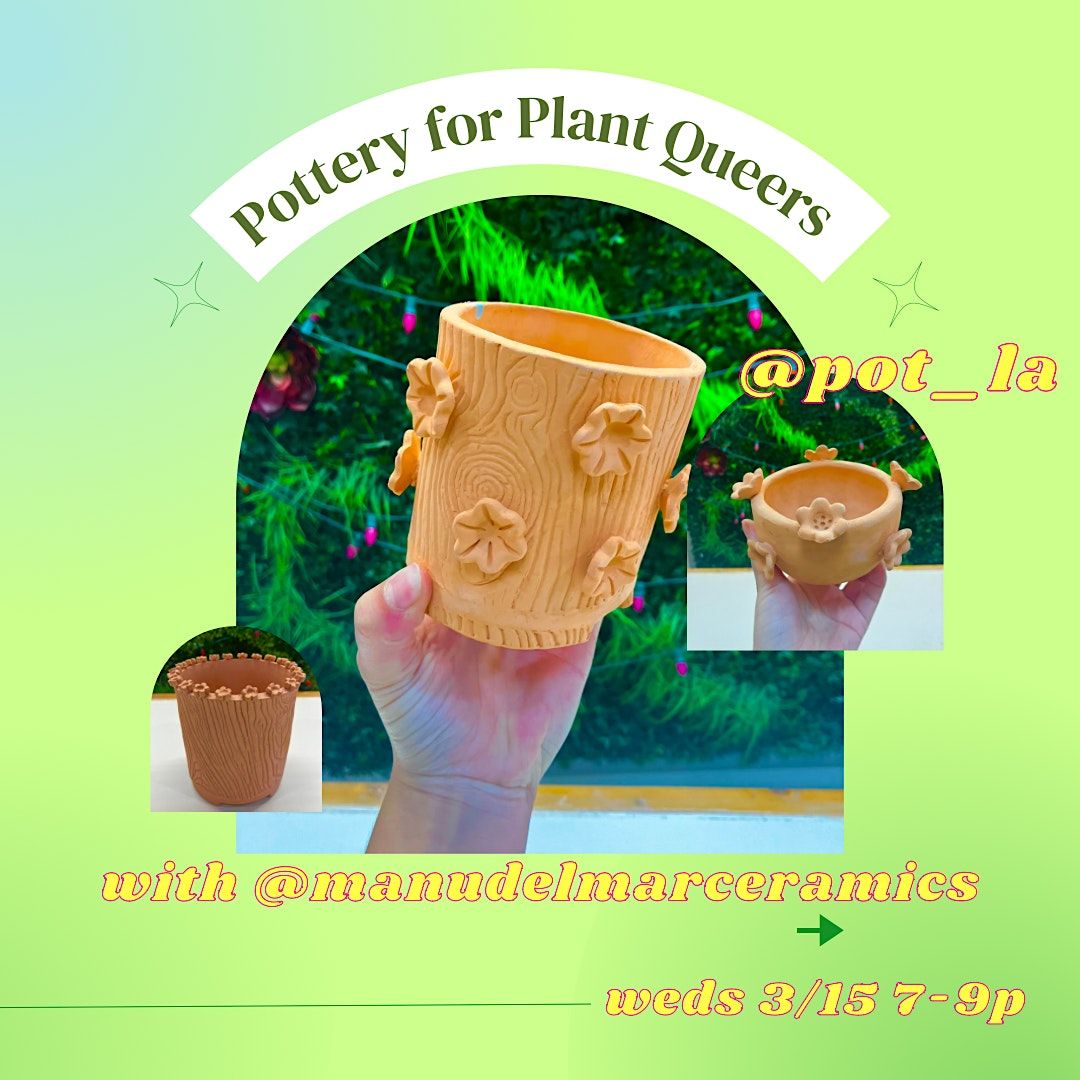 Pottery for Plant Queers POT LA, 3228 W Jefferson Blvd, Los