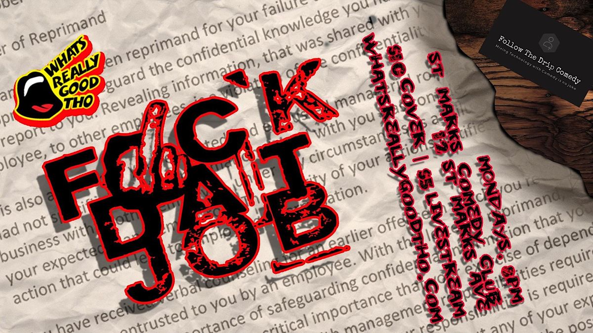 FUCK DAT JOB! Comedy Competition Show | Event in New York | AllEvents