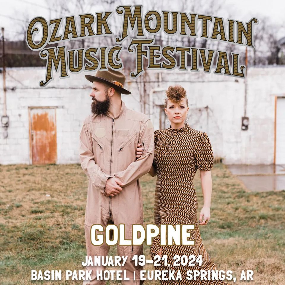 GOLDPINE at Ozark Mountain Music Festival Jan. 19th in Eureka Springs