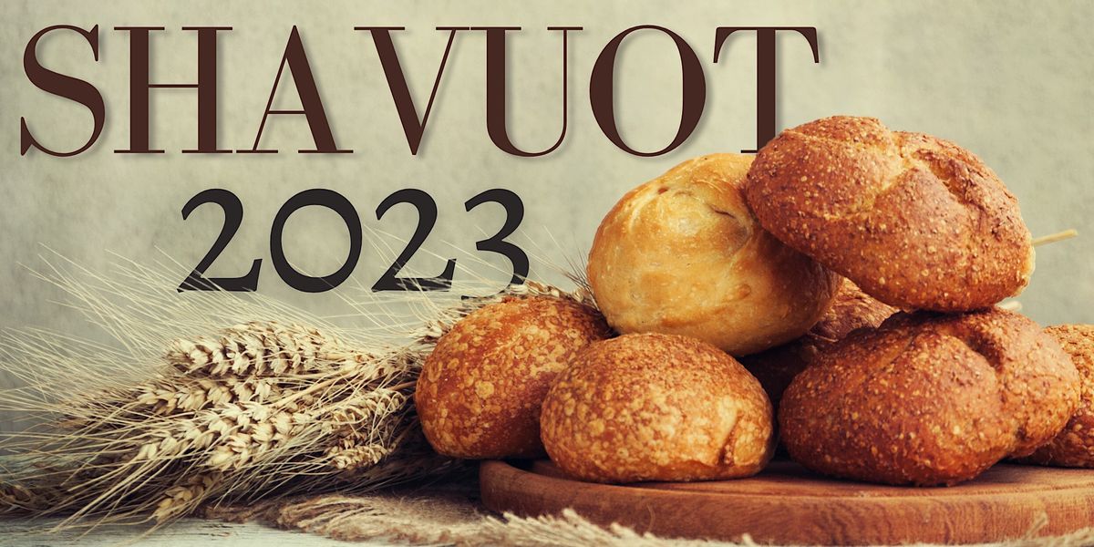 Shavuot 2023 (POTV), 25 May | Event in Galena | AllEvents.in