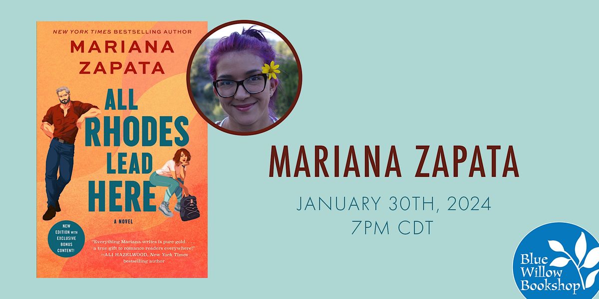 Mariana Zapata All Rhodes Lead Here, Blue Willow Houston