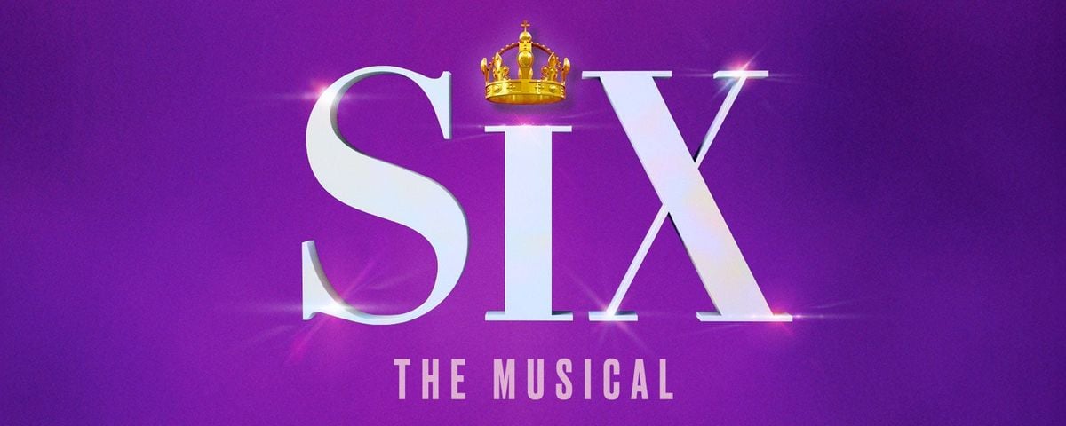 12. SIX the Musical at Pantages Theatre