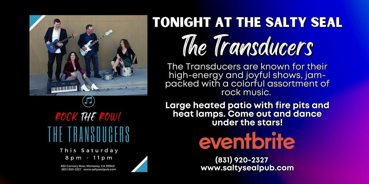 The Transducers Band, The Salty Seal Brewpub and Sports Bar, Monterey