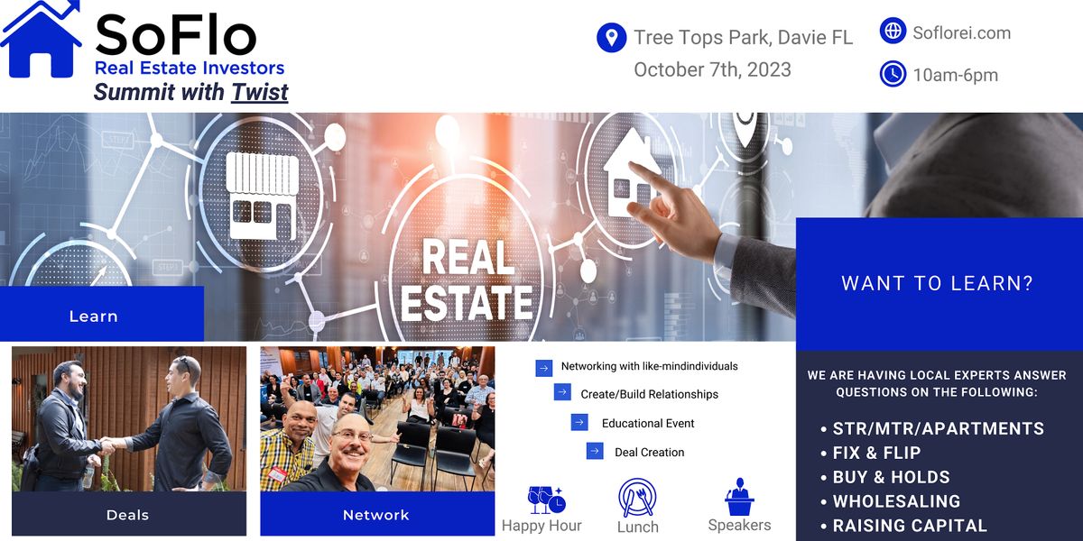So Flo Real Estate SummitThe Largest Real Estate Summit in Broward