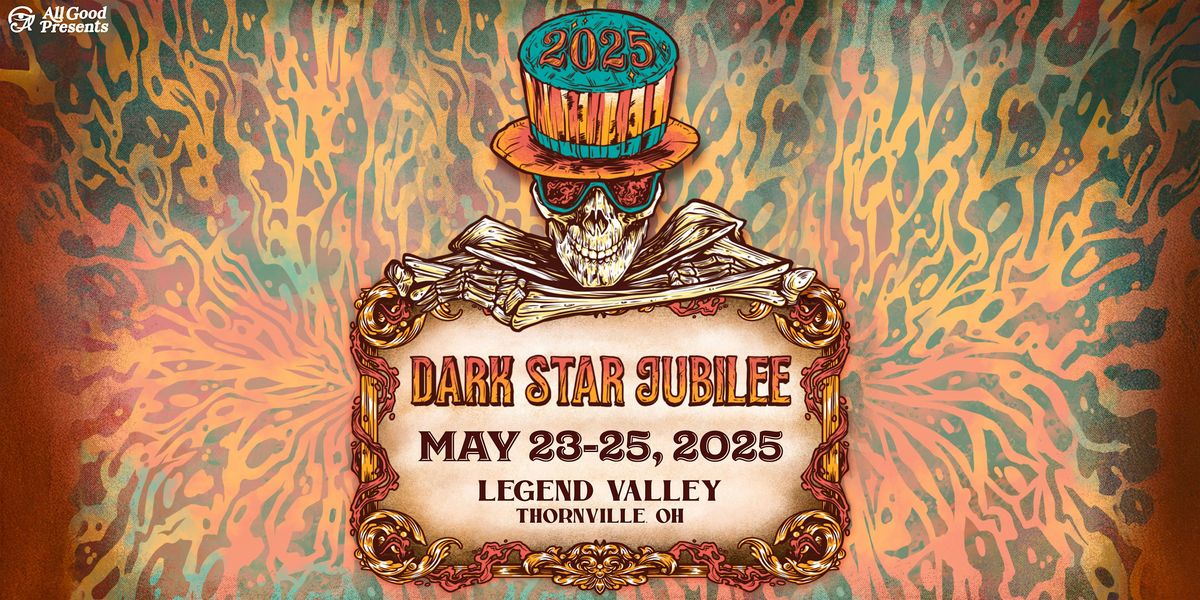 Dark Star Jubilee 2025, 23 May | Event in Thornville | AllEvents