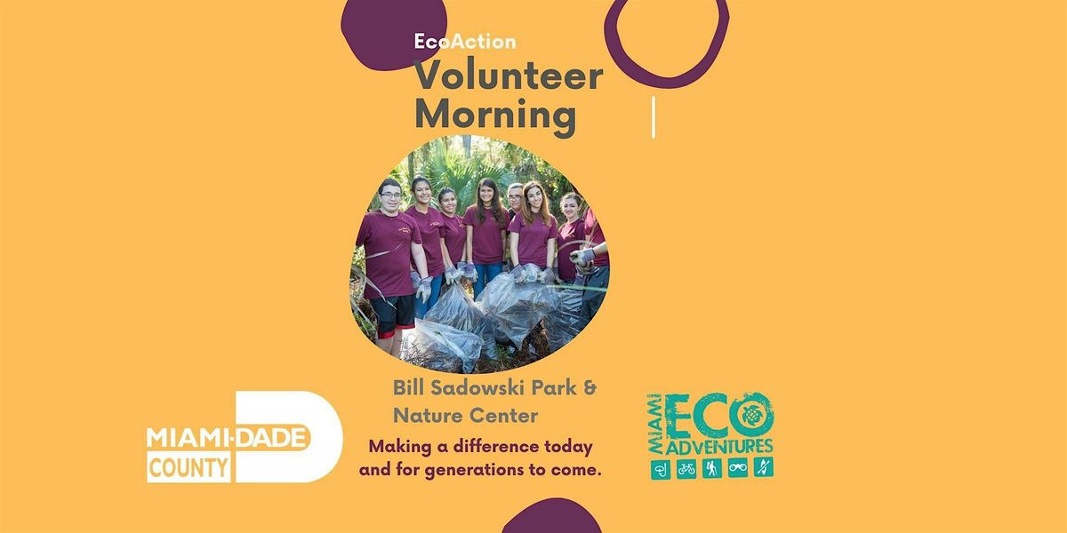 Volunteer  EcoAction Day -  Bill Sadowski Park & Nature Center | Event in Palmetto Bay | AllEvents