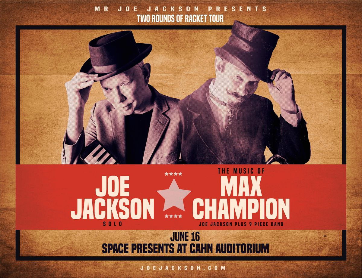 Mr. Joe Jackson Presents Joe Jackson Solo and The Music of Max
