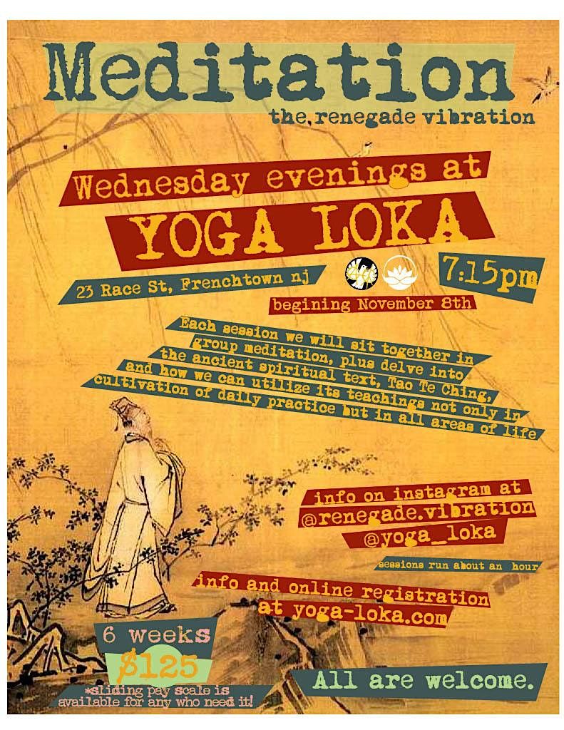 Meditation the Renegade Vibration with Mike Quinn, Yoga Loka