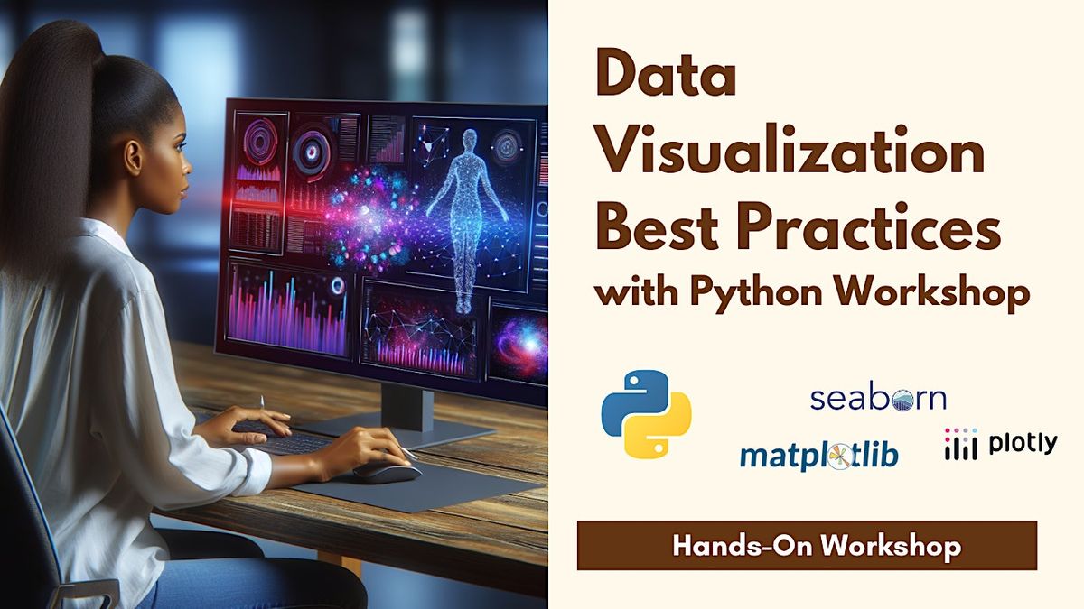 Data Visualization Best Practices with Python Workshop, January 30 2024 ...