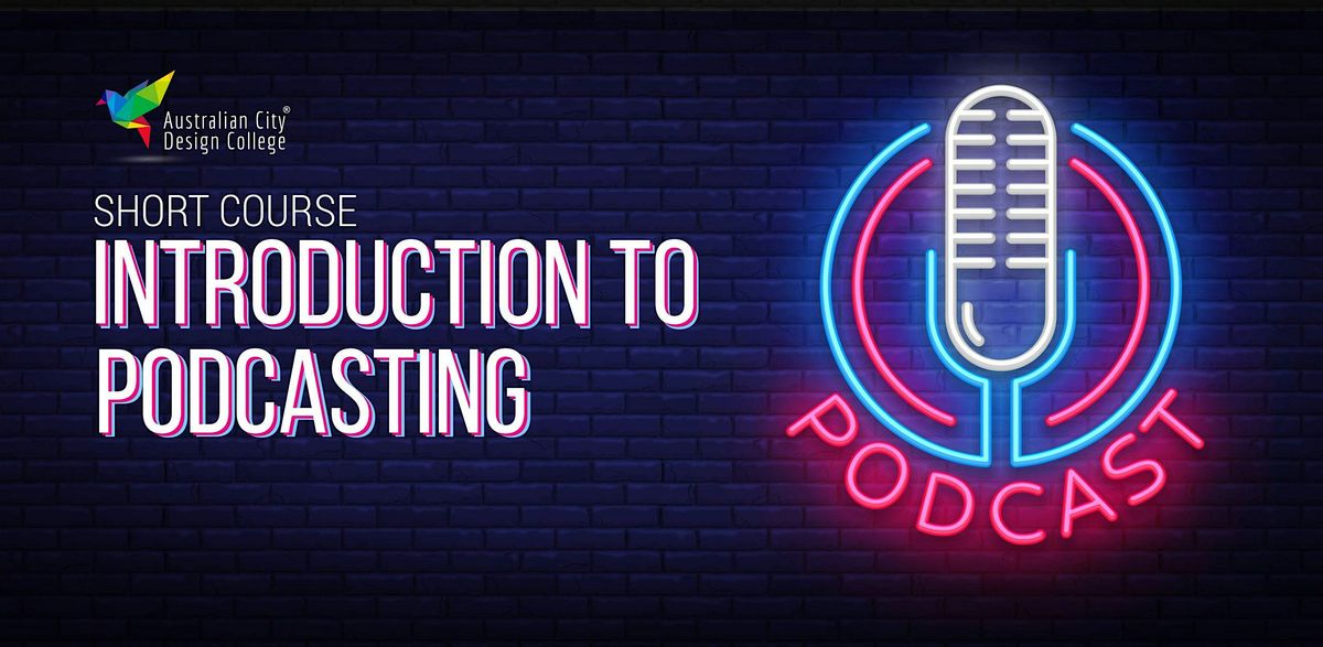 Introduction to Podcasting - Adelaide Campus | Event in Adelaide | AllEvents