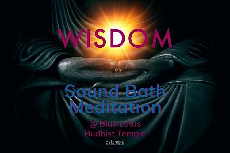 Sound Bath Meditation with Delamora at Blue Lotus Temple, Blue Lotus
