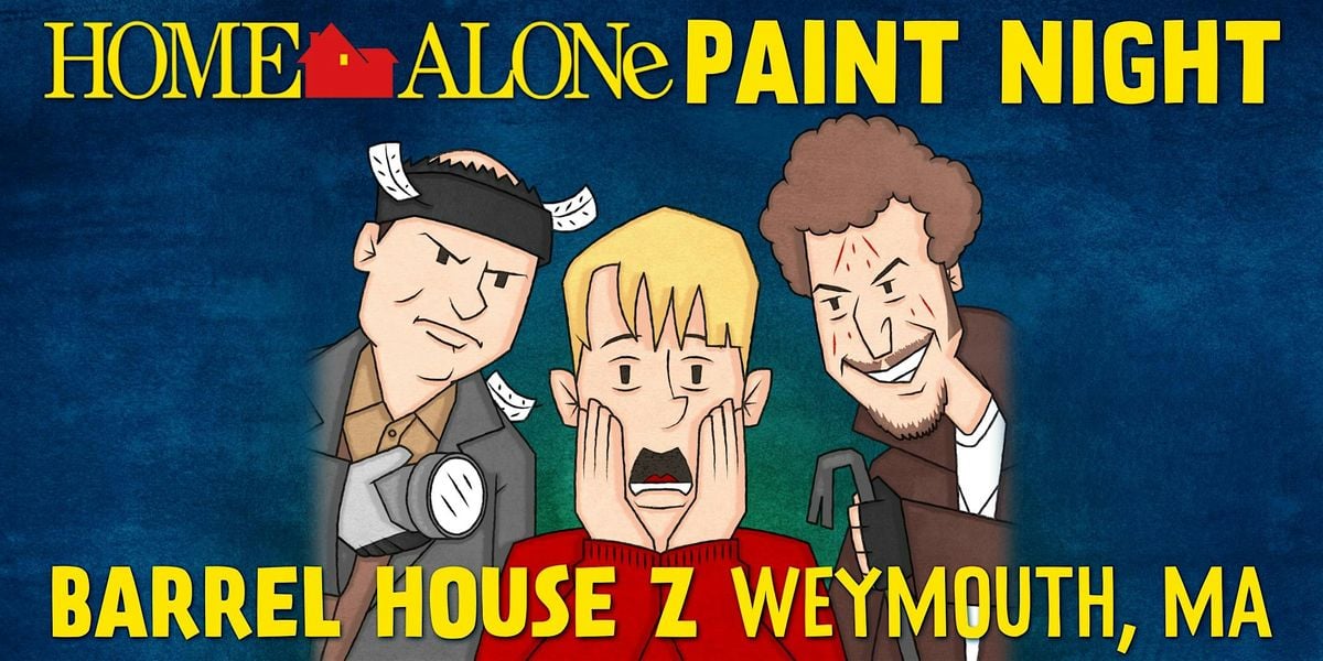 Home Alone Paint Night at Barrel House Z, Barrel House Z, Woodrock Road, Weymouth, MA, USA, 15