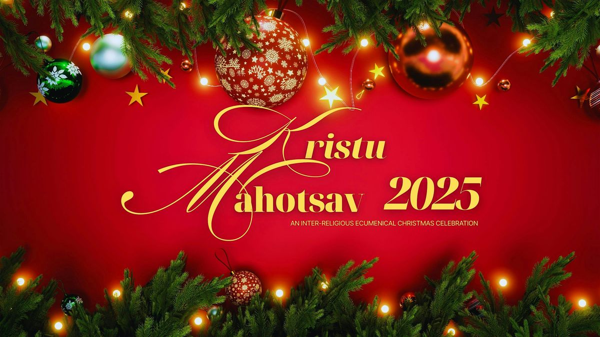 KRISTU MAHOSTAV 2025, 6 December | Event in New Delhi | AllEvents